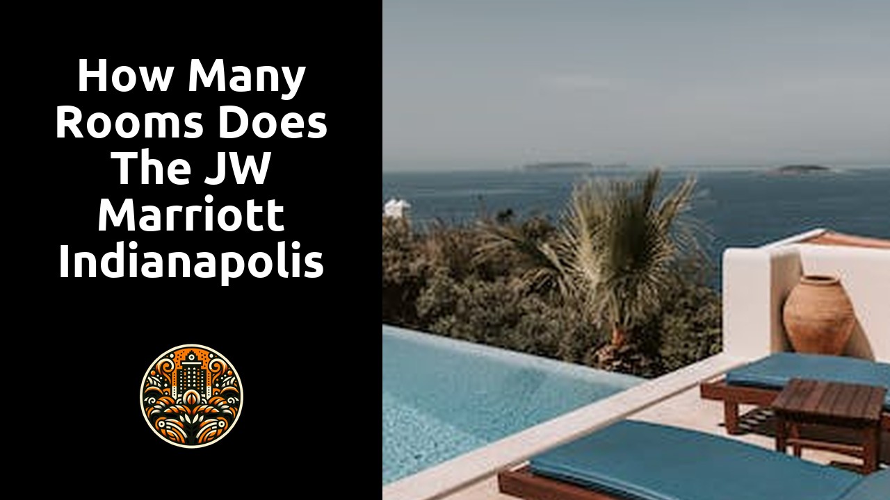 You are currently viewing How many rooms does the JW Marriott Indianapolis have?